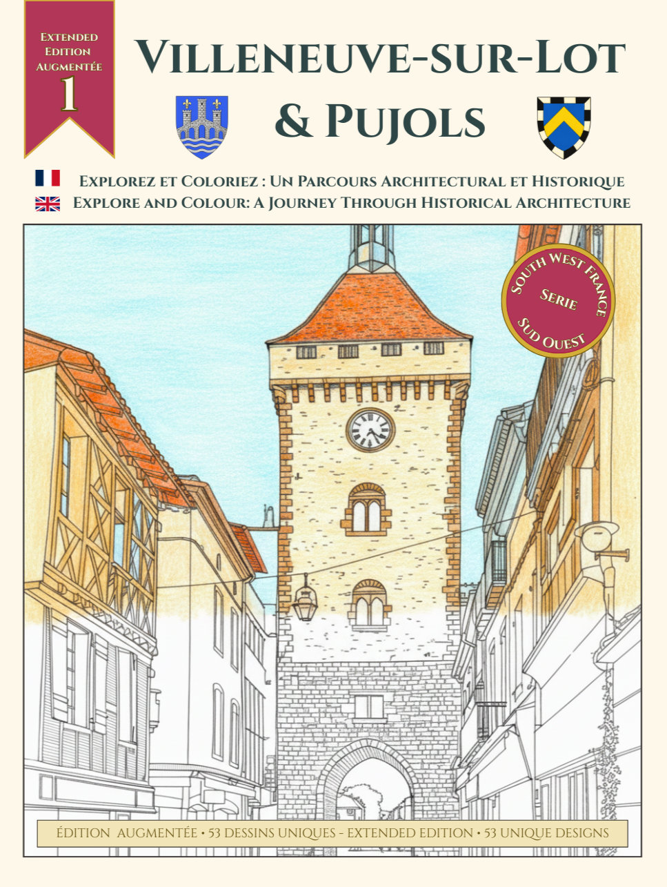 Villeneuve sur Lot & Pujols – Édition Augmentée